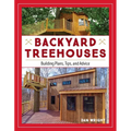 Backyard Treehouses: Building Plans, Tips, and Advice