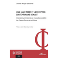 Jean-Marc Ferry et la réception contemporaine de Kant: Intégration plurinationale et insociable sociabilité des États en Europe et en Afrique