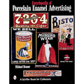 Encyclopedia of Porcelain Enamel Advertising