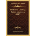 The Boston Cooking-School Cookbook (1917)