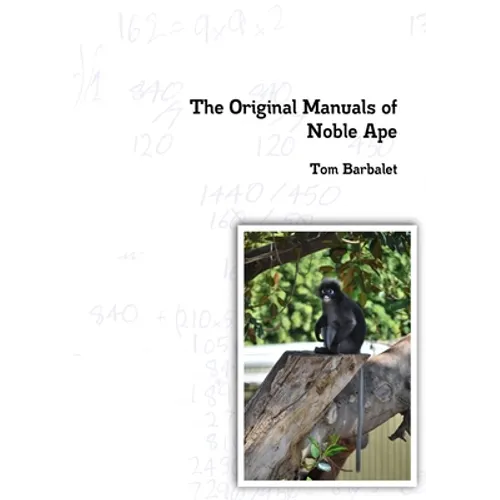 The Original Manuals of Noble Ape