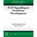 FGF Signalling in Vertebrate Development