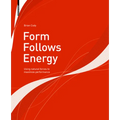 Form Follows Energy: Using Natural Forces to Maximize Performance