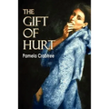 The Gift of Hurt