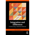 Integration and Difference: Constructing a Mythical Dialectic