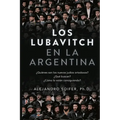 Los Lubavitch en la Argentina