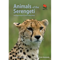 Animals of the Serengeti: And Ngorongoro Conservation Area