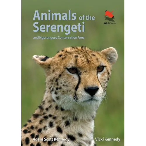 Animals of the Serengeti: And Ngorongoro Conservation Area