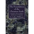 The Foundation of the Christian Faith