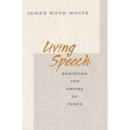 Living Speech: Resisting the Empire of Force