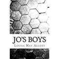 Jo's Boys: (Louisa May Alcott Classics Collection)