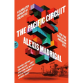 The Pacific Circuit: A Globalized Account of the Battle for the Soul of an American City