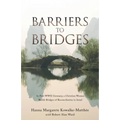 Barriers to Bridges: In Post- Wwii Germany, a Christian Woman Builds Bridges of Reconciliation to Israel