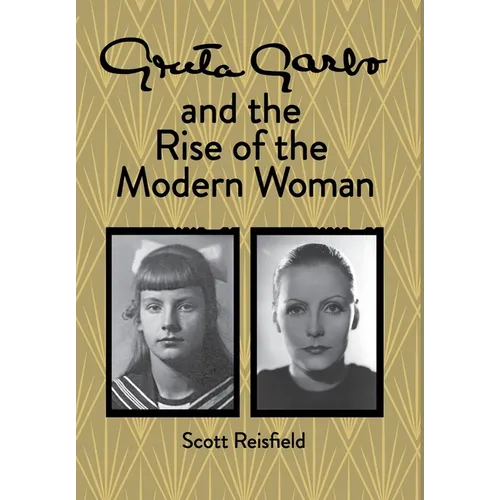 Greta Garbo and the Rise of the Modern Woman