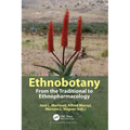 Ethnobotany: From the Traditional to Ethnopharmacology
