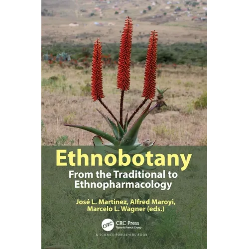 Ethnobotany: From the Traditional to Ethnopharmacology