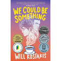 We Could Be Something