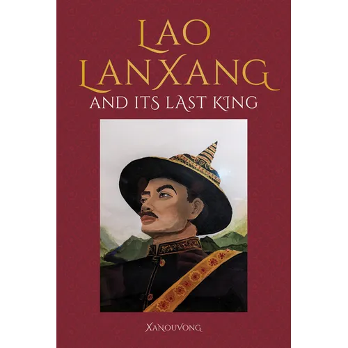 Lanxang and Its Last Lao King