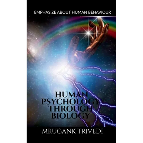 Human Psychology Through Biology