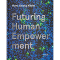 Hans Georg N�der: Futuring Human Empowerment