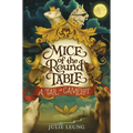Mice of the Round Table #1: A Tail of Camelot