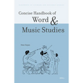 Concise Handbook of Word and Music Studies