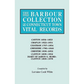 Barbour Collection of Connecticut Town Vital Records. Volume 6: Canton 1806-1853, Chaplin 1822-1851, Chatham 1767-1854, Cheshire 1780-1840, Chester 18