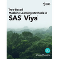 Tree-Based Machine Learning Methods in SAS Viya