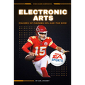Electronic Arts: Makers of Madden NFL and the Sims: Makers of Madden NFL and the Sims