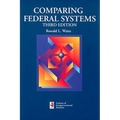 Comparing Federal Systems, Third Edition