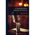 A Handbook of American Speech