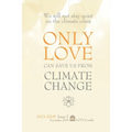 Only Love Can Save Us from Climate Change