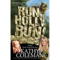 Run, Holly, Run!: A Memoir by Holly from 1970s TV Classic "Land of the Lost"
