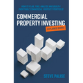 Commercial Property Investing Explained Simply: How to Plan, Find, Analyse and Build a Profitable Commercial Property Portfolio