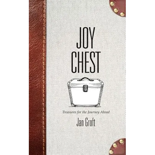 Joy Chest: Treasures for the Journey Ahead