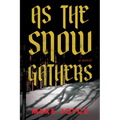 As the Snow Gathers