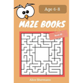MAZE Book for Kids Ages 6-8 Book III: 50 Maze Puzzle Games to Boost Kids' Brain, Pocket Size 6x9 Inch, Large Print