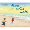 Abuelo, the Sea, and Me