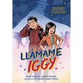 Llamame Iggy (Call Me Iggy, Spanish Language Edition)