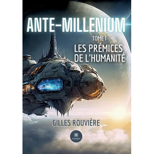 Ante-Millenium / Les prémices de l'humanité