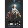 Buried in Black: A Drake Woolf Black Ops Thriller