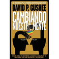 Cambiando nuestra mente: Traducción en español de la 3ra edición final en inglés del llamado histórico a la inclusión de los cristianos LGBTQ c