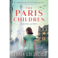 The Paris Children: A Novel of World War 2