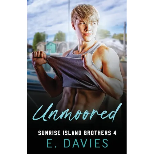Unmoored