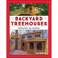 Backyard Treehouses: Building Plans, Tips, and Advice