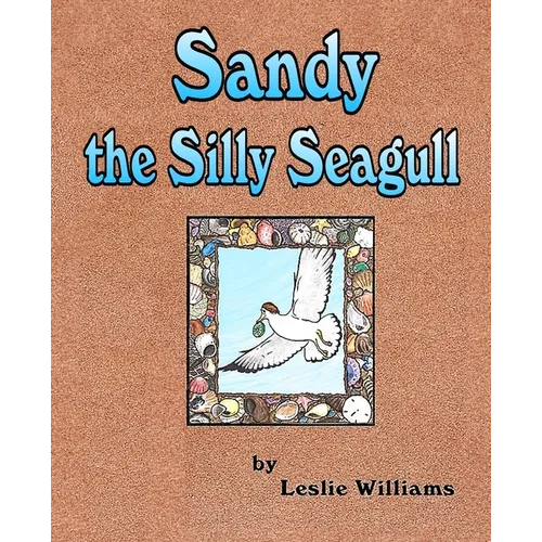 Sandy the Silly Seagull