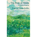 The Ride of Yeldis and Other Poems