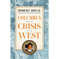 Columbus and the Crisis of the West
