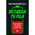 Recarga Tu Pila / Recharge Your Batteries