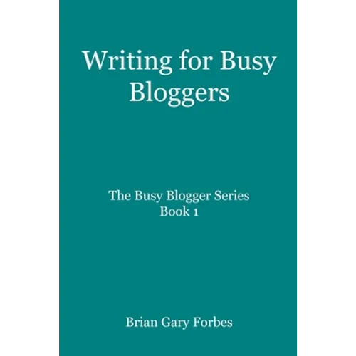 Writing for Busy Bloggers: How to Write Blog Posts that are Easy to Read